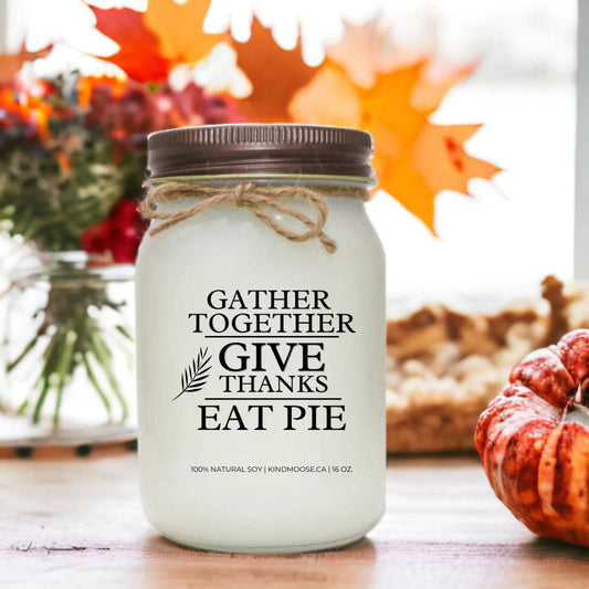 Gather Together Give Thanks & Eat Pie - Treasures of my HeART